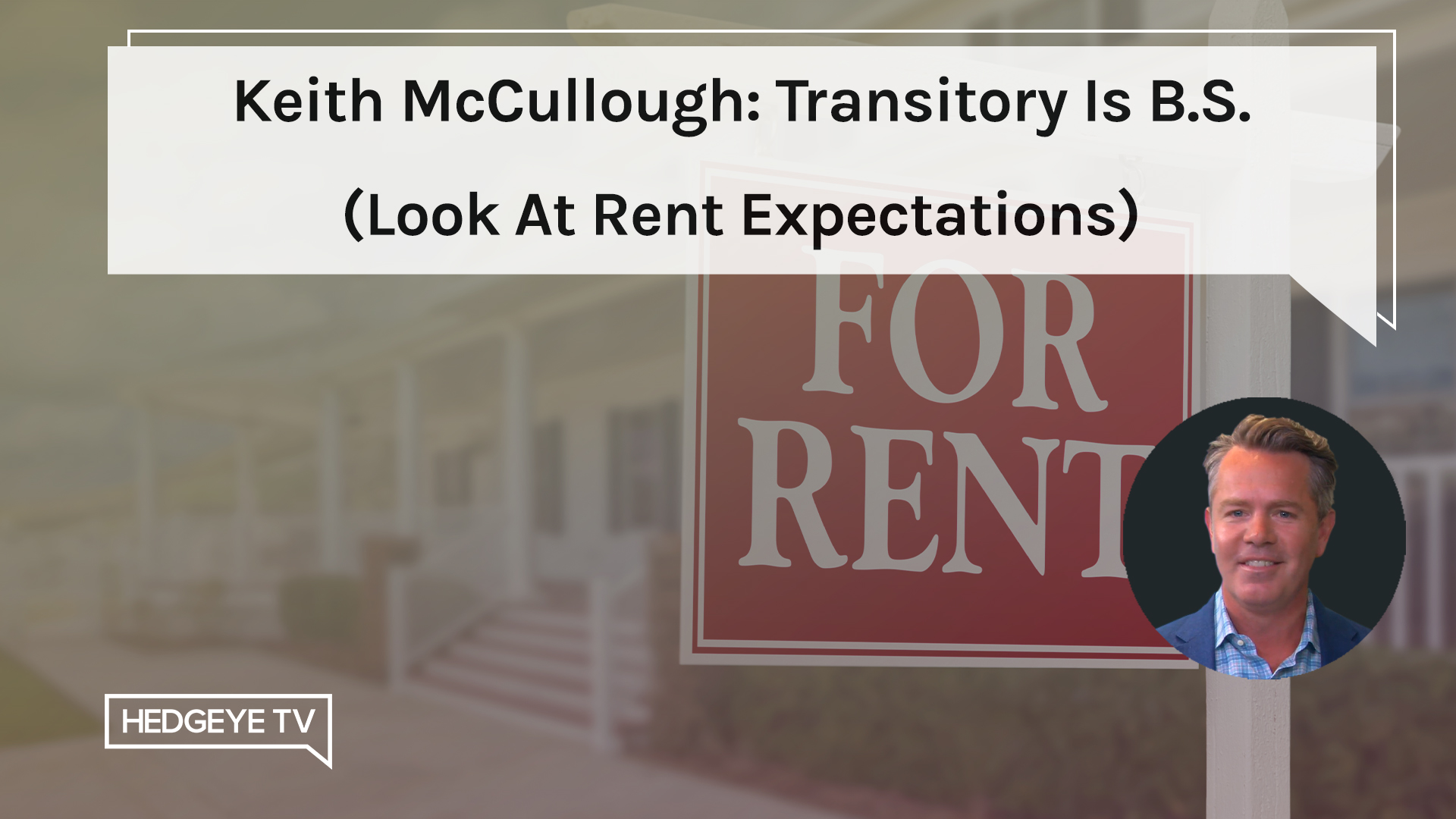 Transitory Rent McCullough: Transitory Is B.S. (Look At Rent Expectations)